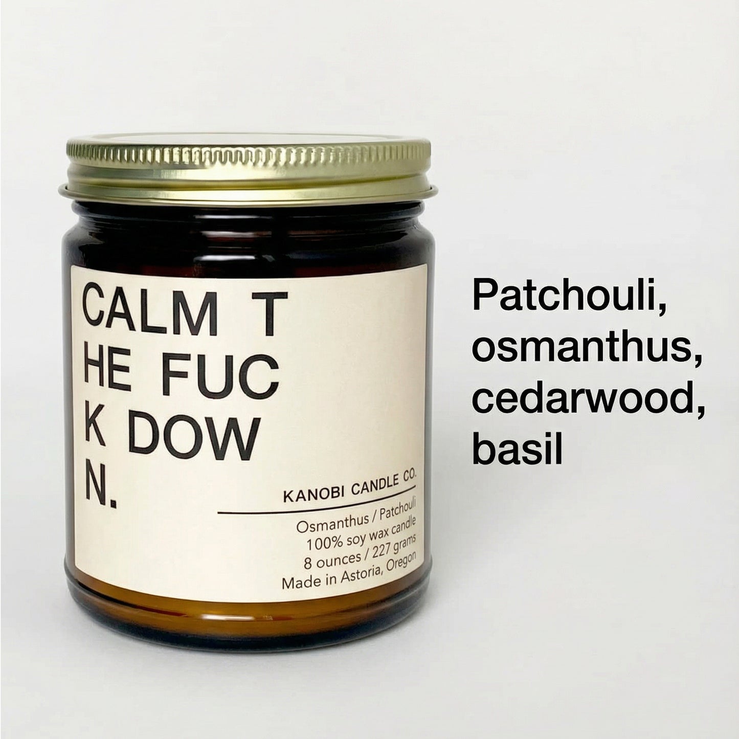 CALM THE FUCK DOWN hand-poured soy candle fragrance notes